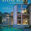 Stone Built: Contemporary American Houses