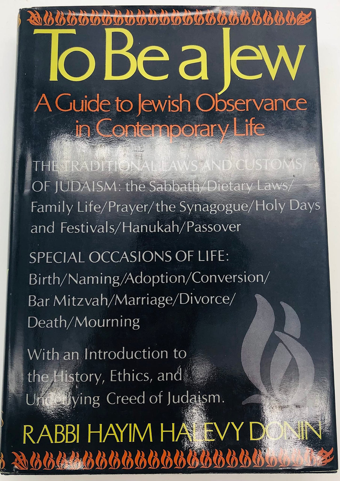 To Be A Jew by Hayim Halevy Donin