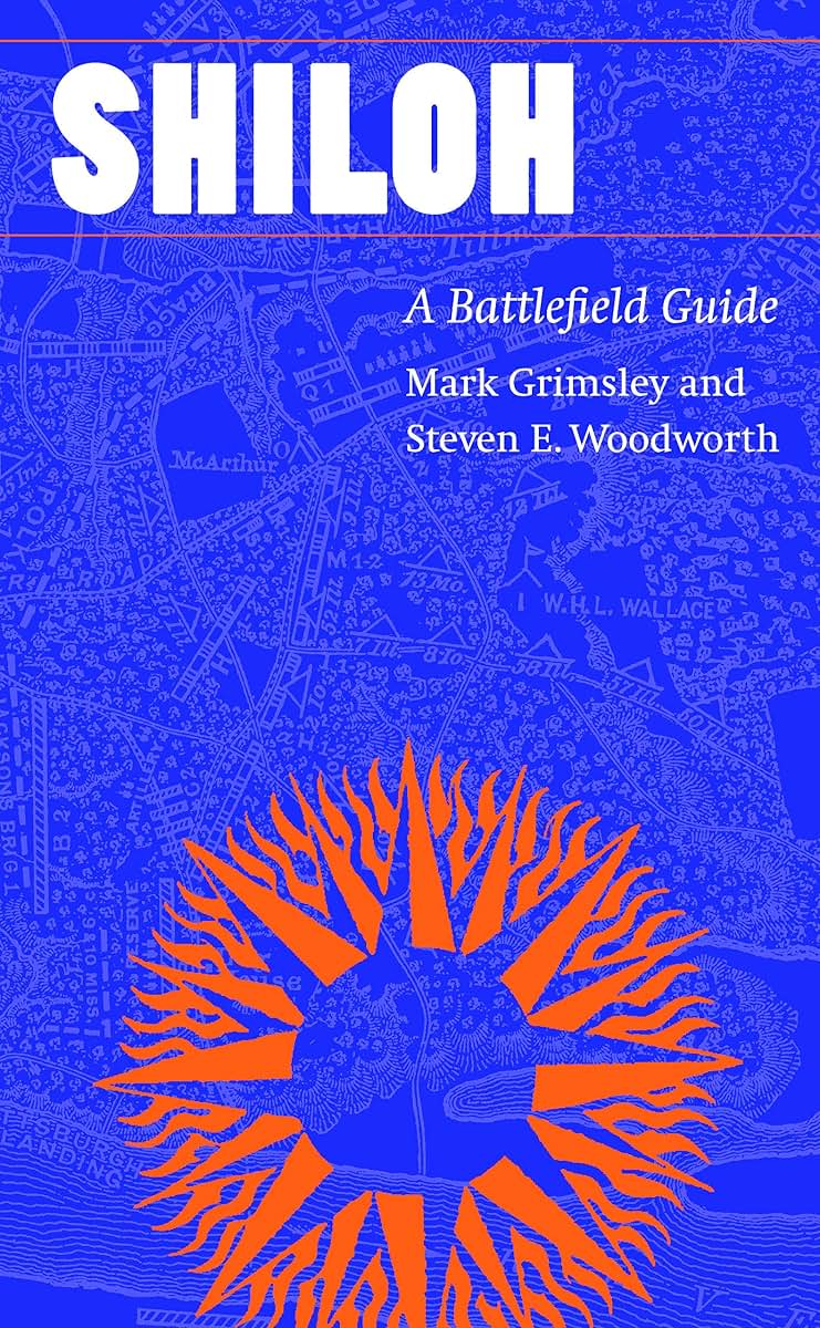 Shiloh: A Battlefield Guide (This Hallowed Ground: Guides to Civil War Battlefields)