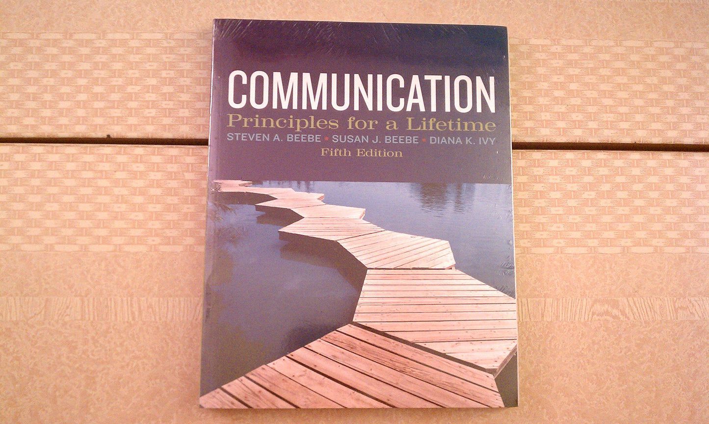 Communication: Principles for a Lifetime (5th Edition) by Be
