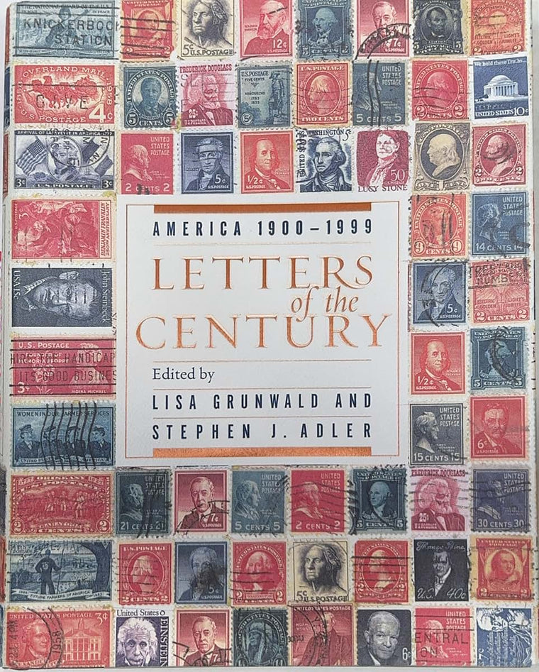 Letters of the Century: America 1900-1999