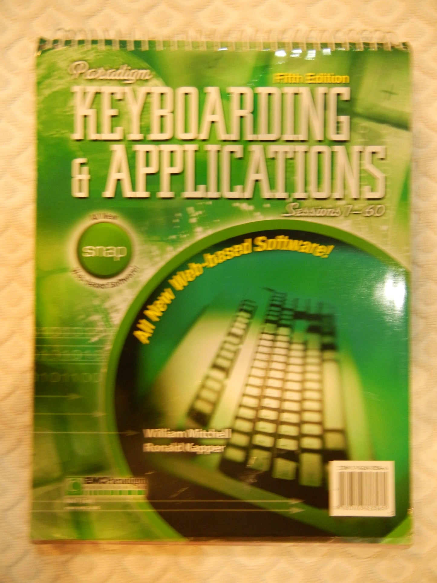 Paradigm Keyboarding and Applications: Sessions 1-60 Fifth Edition Text and SNAP User's Guide