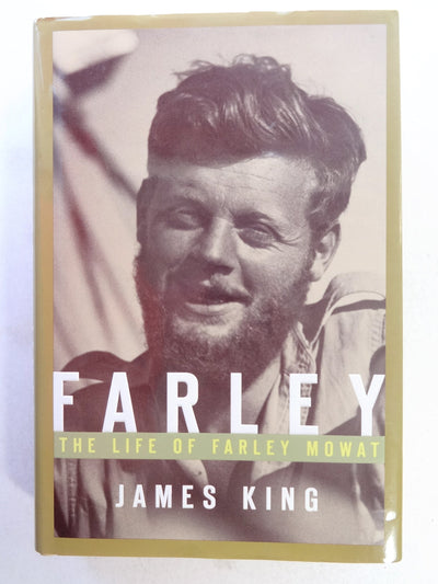 Farley: The Life of Farley Mowat
