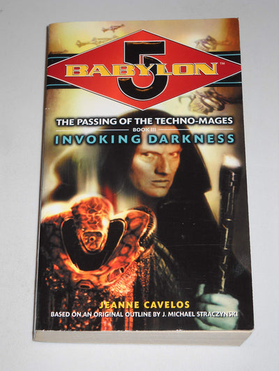 Invoking Darkness (Babylon 5: The Passing of the Techno-Mage