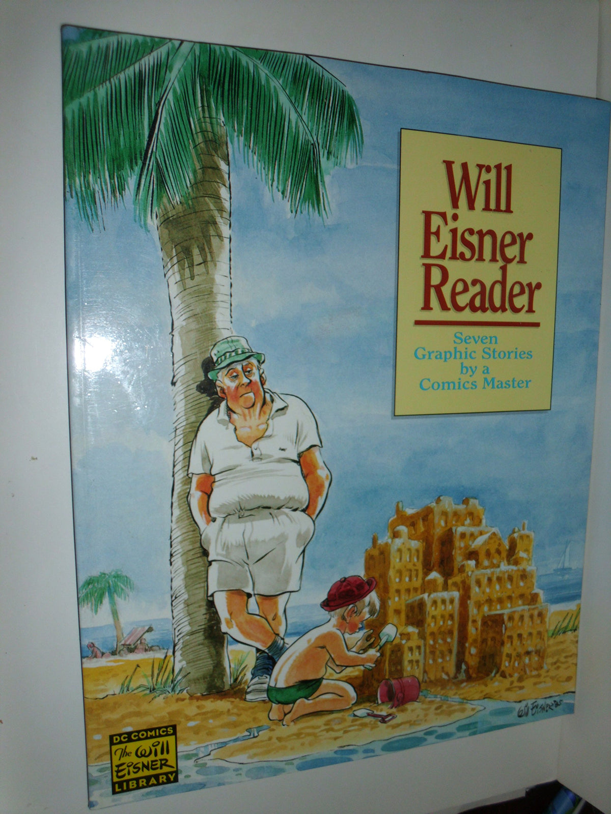 Will Eisner Reader: Seven Graphic Stories from a Comics Master