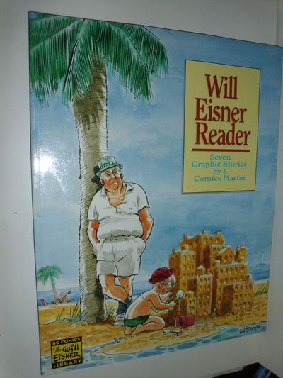 Will Eisner Reader: Seven Graphic Stories from a Comics Master