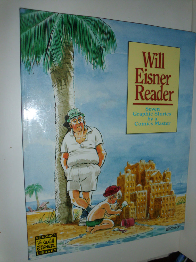 Will Eisner Reader: Seven Graphic Stories from a Comics Master