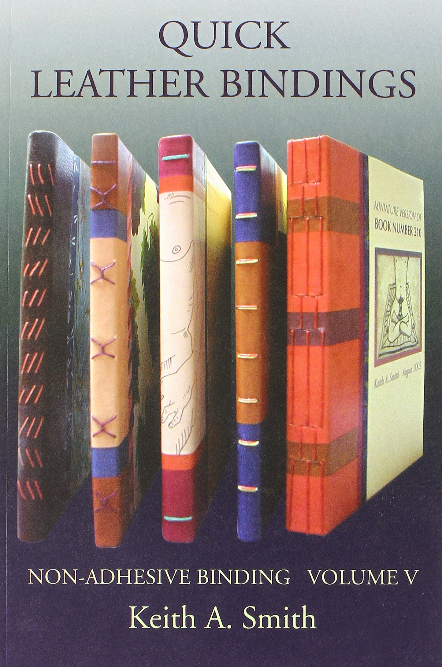 Quick Leather Bindings: Non-Adhesive Binding Volume 5 by Smi