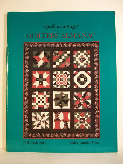 1992 Quilters Almanac, Quilt Block Party, Series #3 (Quilt in a Day)