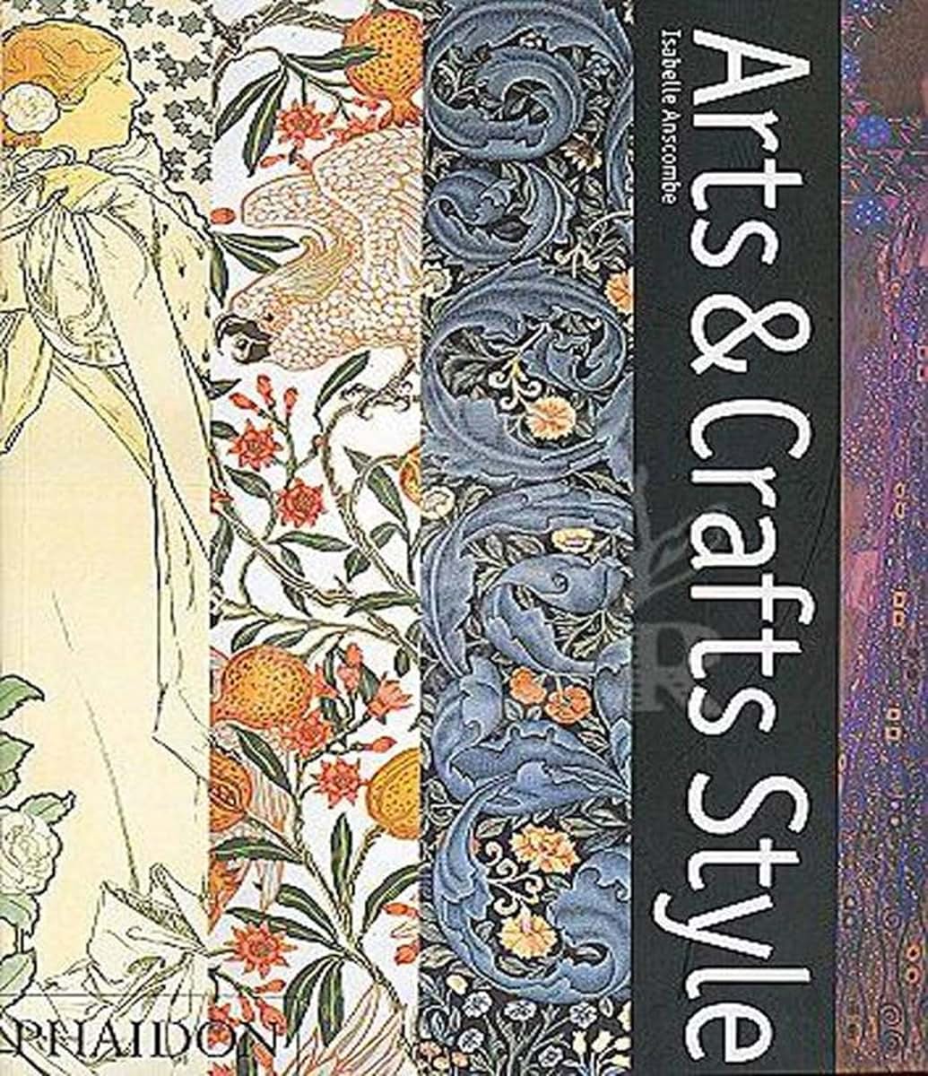 Arts and Crafts Style by Anscombe, Isabelle