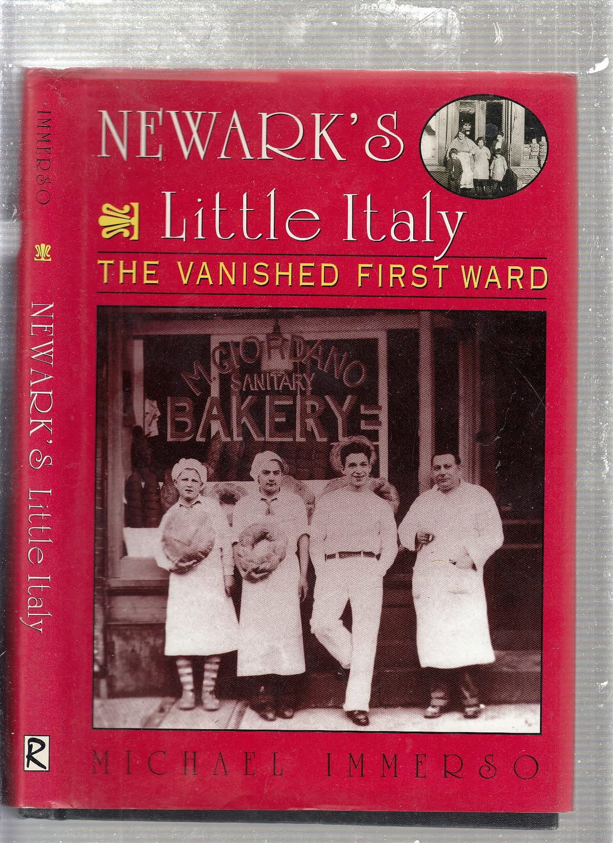 Newark's Little Italy: The Vanished First Ward