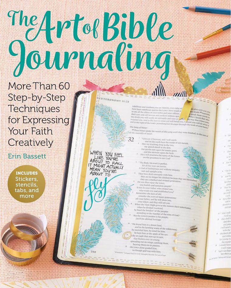 The Art of Bible Journaling: More Than 60 Step-by-Step Techniques for Expressing Your Faith Creatively