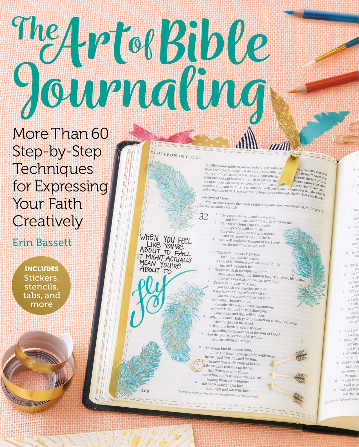 The Art of Bible Journaling: More Than 60 Step-by-Step Techniques for Expressing Your Faith Creatively