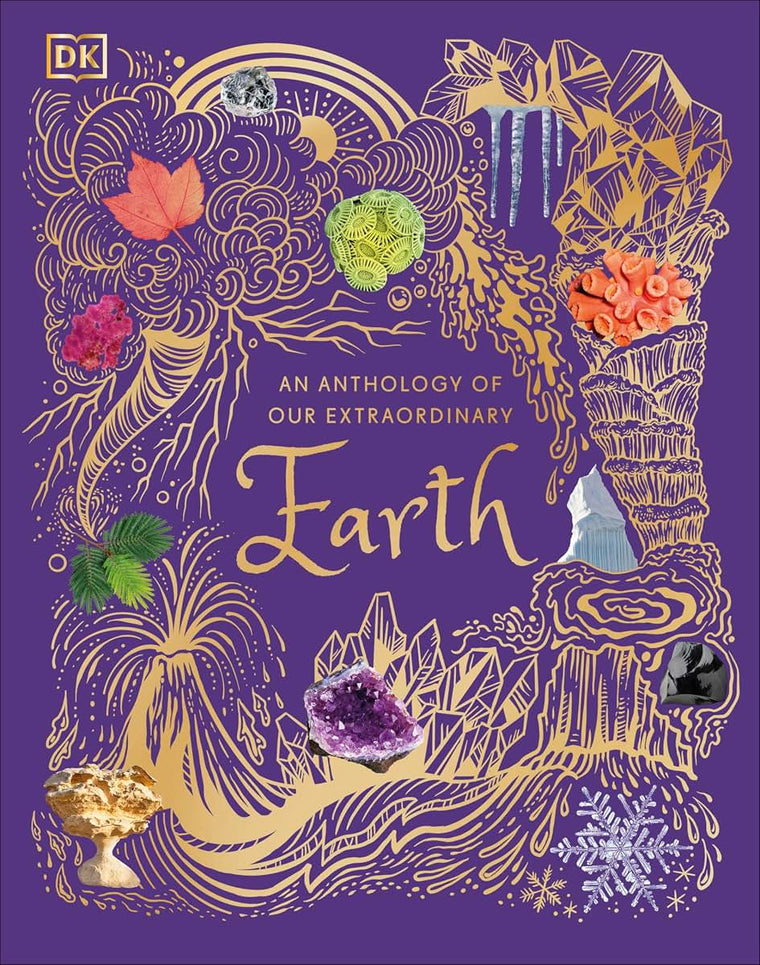 An Anthology of Our Extraordinary Earth: Discover the Awe-Inspiring Wonders of Planet Earth (DK Children's Anthologies)