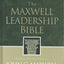 The Maxwell Leadership Bible by John C. Maxwell