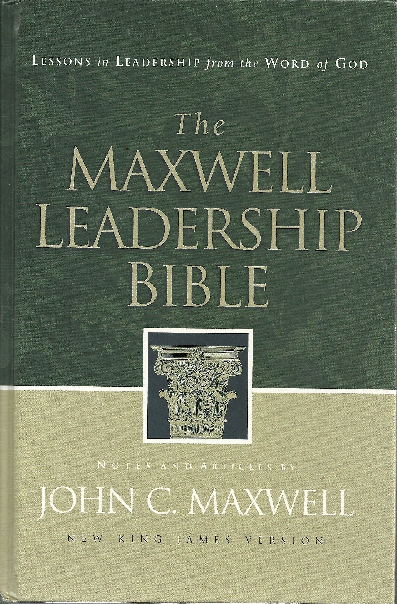 The Maxwell Leadership Bible by John C. Maxwell
