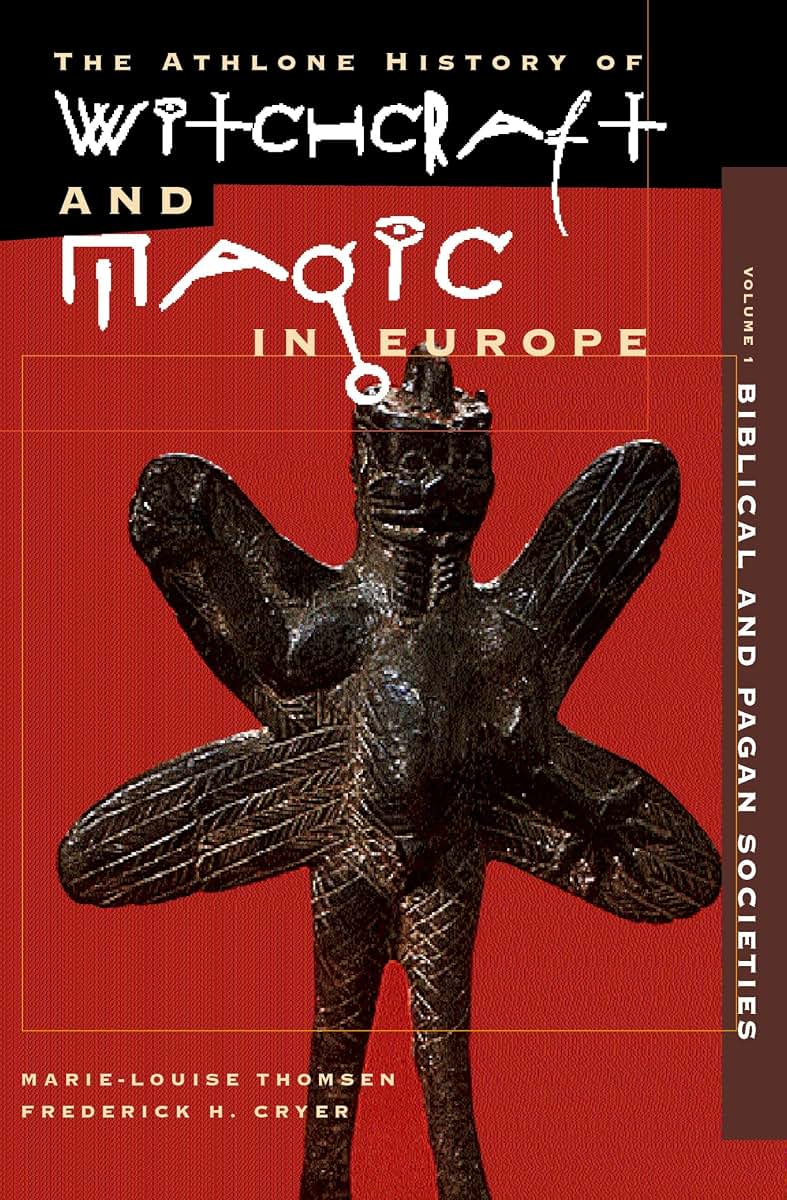 The Athlone History of Witchcraft and Magic in Europe, Volume 4: The Period of the Witch Trials