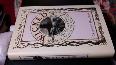 Wicked: The Life and Times of the Wicked Witch of the West