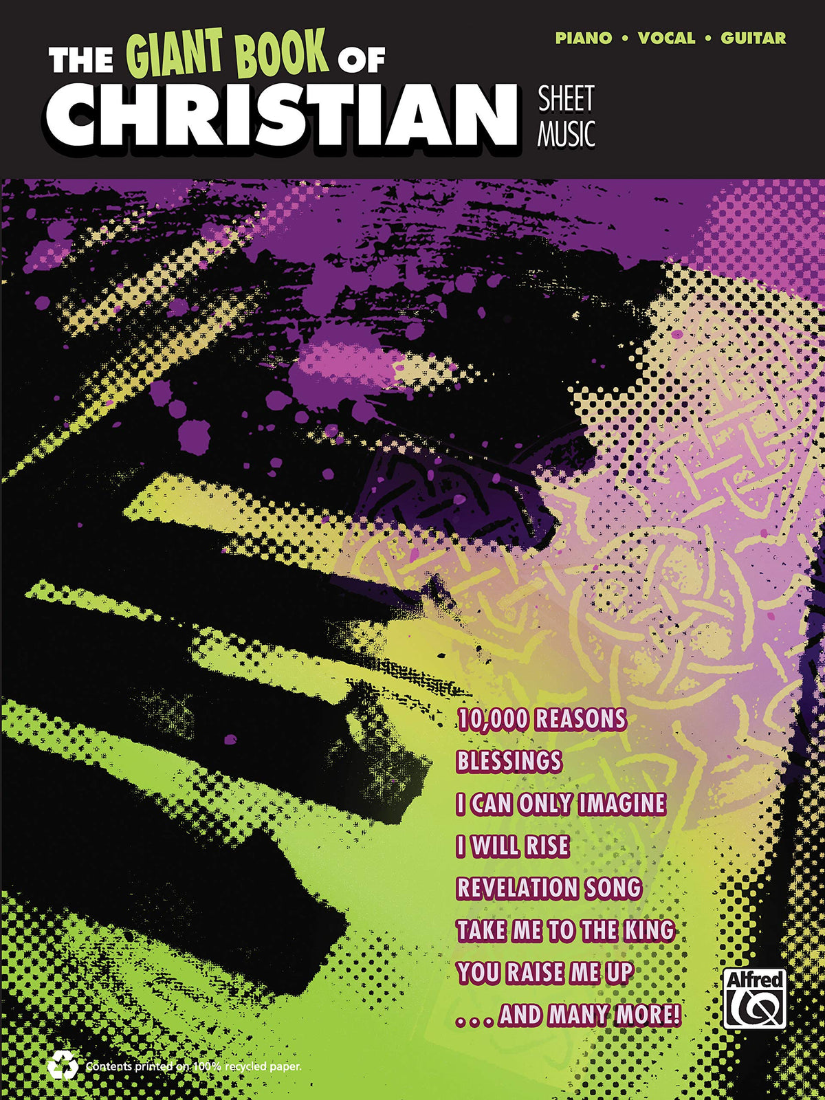 The Giant Book of Christian Sheet Music: Piano/Vocal/Guitar (The Giant Book of Sheet Music)