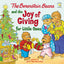 The Berenstain Bears and the Joy of Giving for Little Ones: The True Meaning of Christmas (Berenstain Bears/Living Lights: A Faith Story)