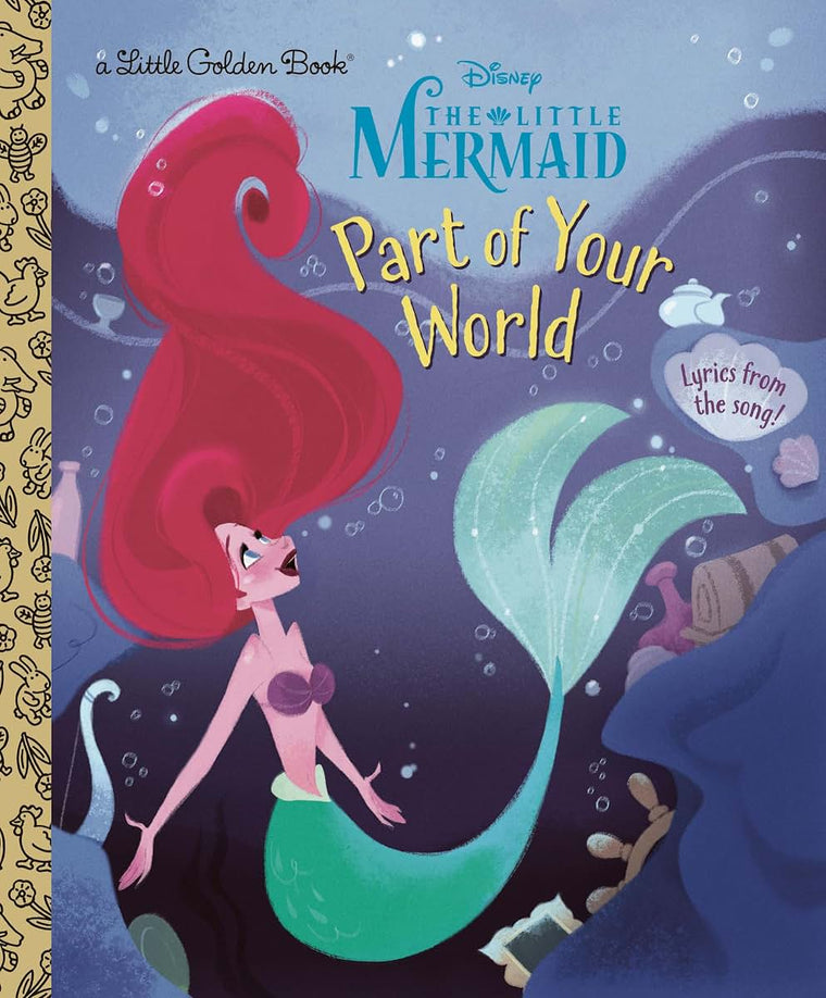 Part of Your World (Disney Princess) (Little Golden Book) by