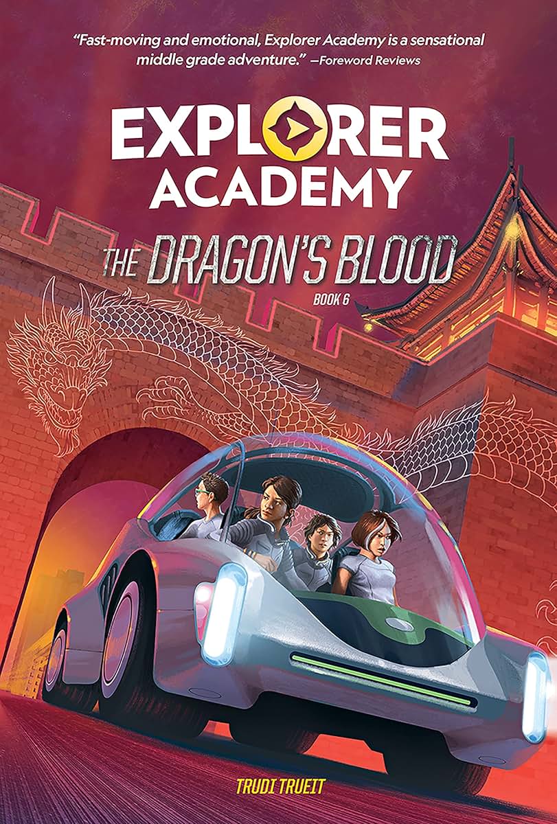 Explorer Academy: The Dragons Blood (Book 6)