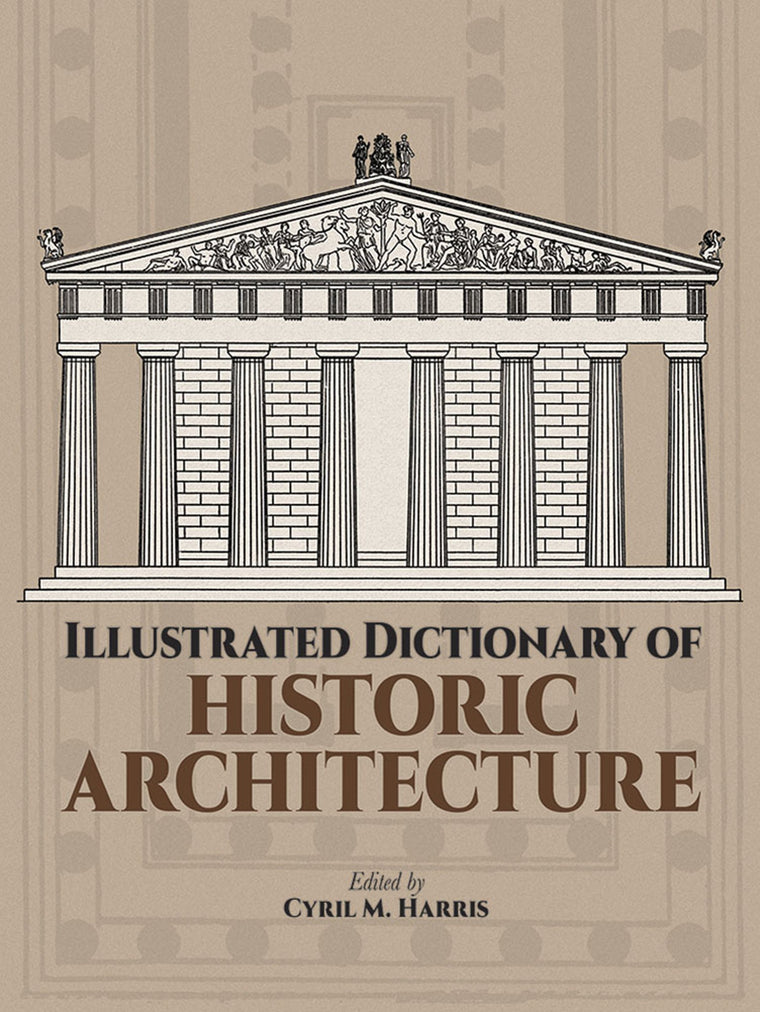 Illustrated Dictionary of Historic Architecture (Dover Architecture)