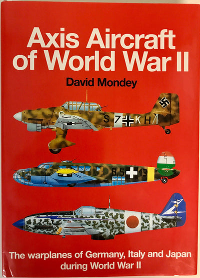 The Hamlyn Concise Guide to Axis Aircraft of World War II: The Warplanes of Germany, Italy and Japan During World War II