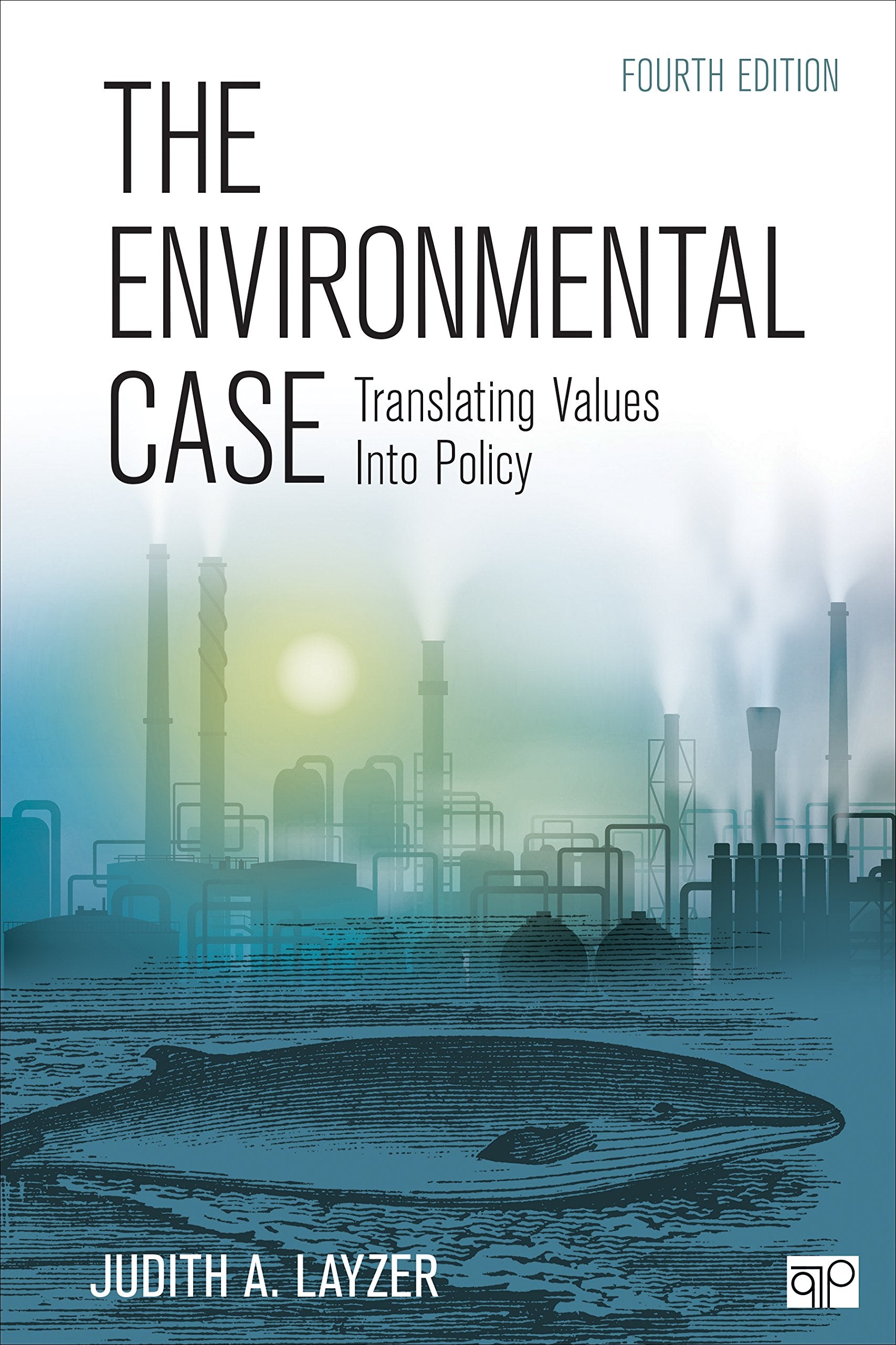 The Environmental Case: Translating Values Into Policy