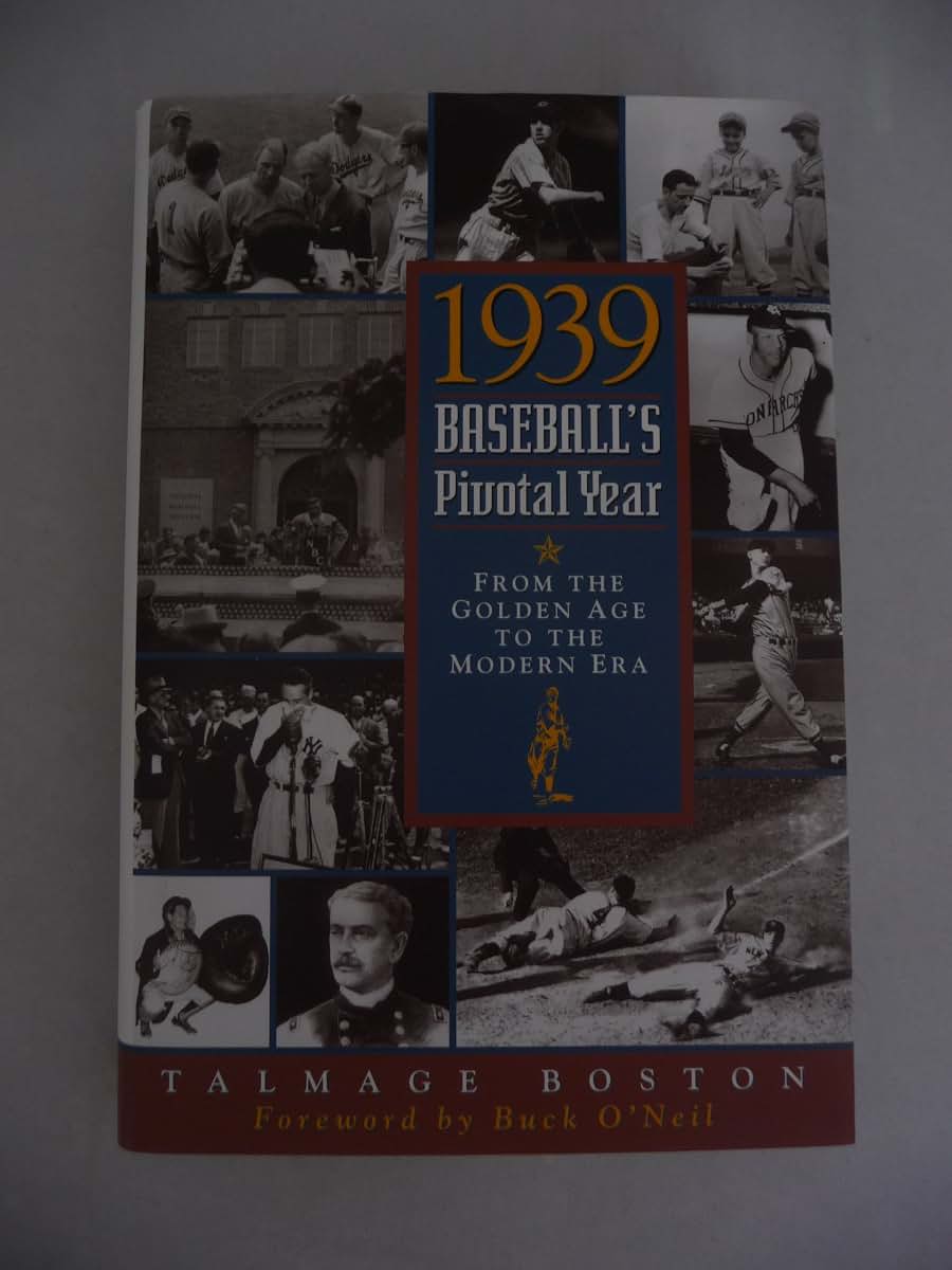 1939: Baseball's Pivotal Year : From the Golden Age to the Modern Era