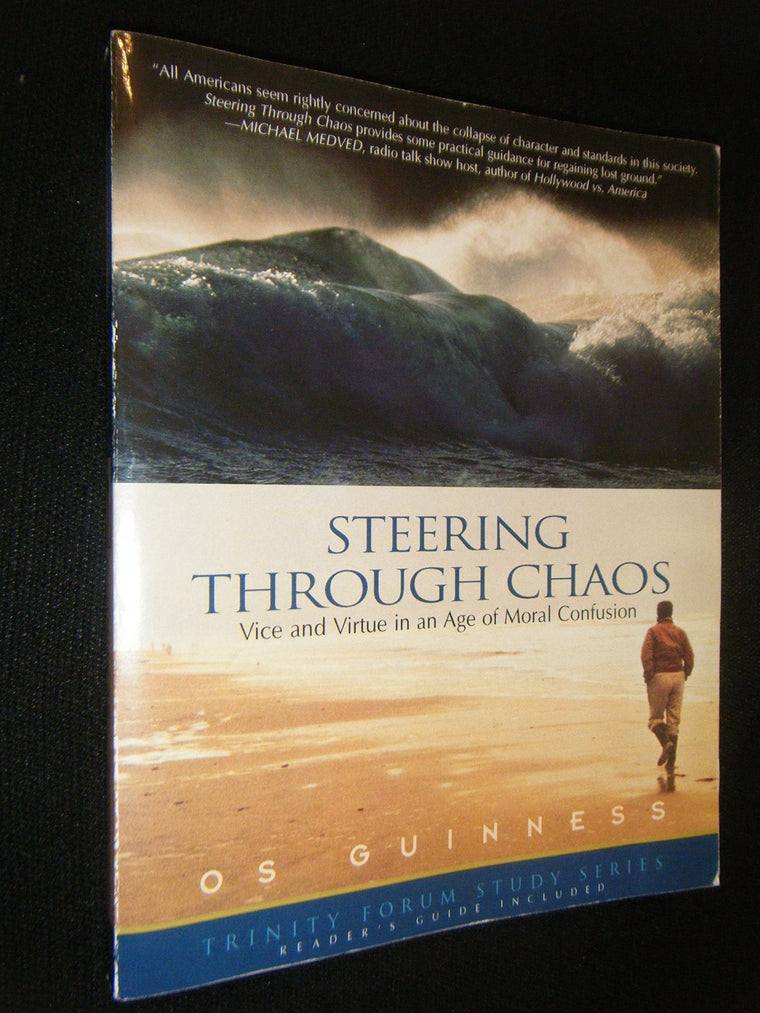 Steering Through Chaos: Vice and Virtue in an Age of Moral C