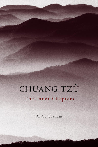 Chuang-Tzu: The Inner Chapters (Hackett Classics)