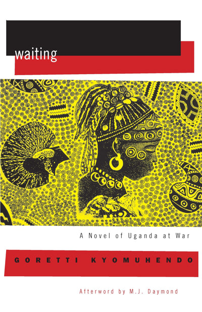 Waiting: A Novel of Uganda's Hidden War