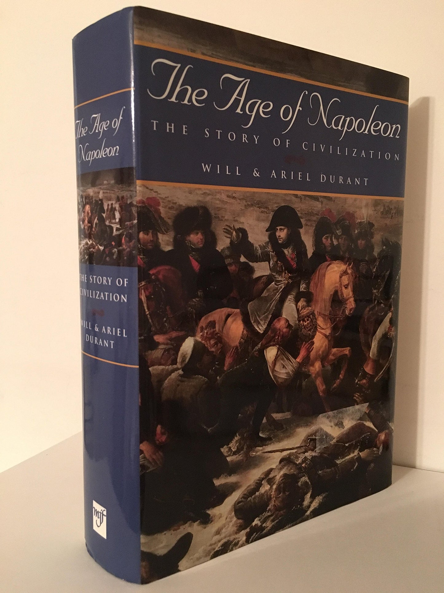 The Age of Napoleon (The Story of Civilization, Vol. 11)