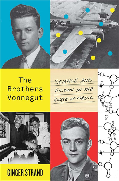 The Brothers Vonnegut: Science and Fiction in the House of M