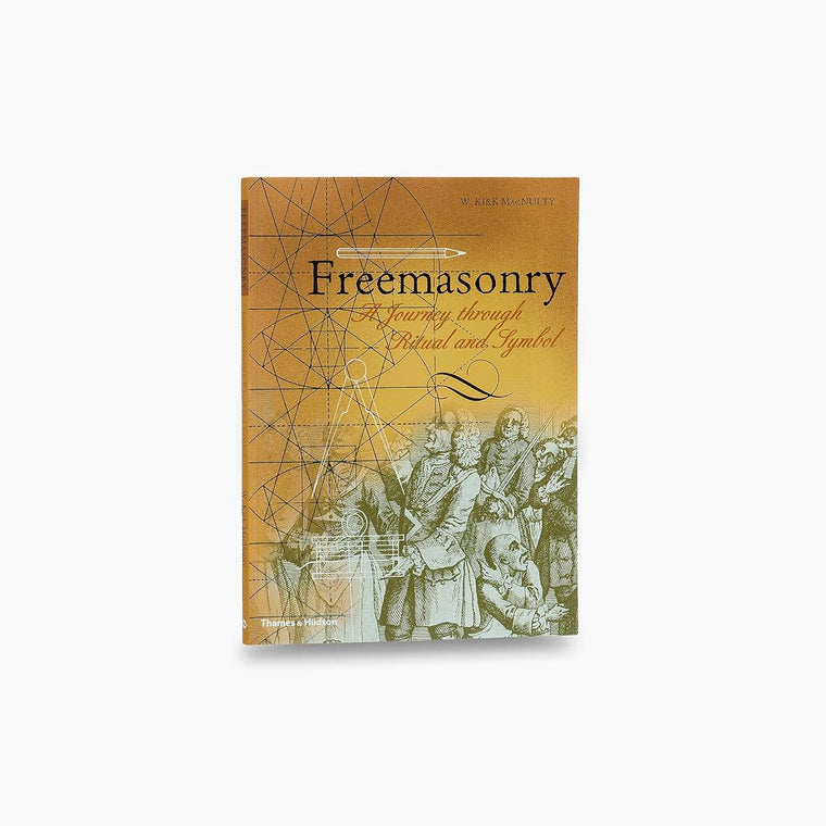 Freemasonry: A Journey Through Ritual and Symbol (Art & Imagination)