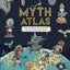 Myth Atlas: Maps and Monsters, Heroes and Gods from Twelve Mythological Worlds (Blueprint Editions)