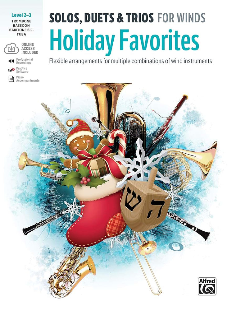 Solos, Duets & Trios for Winds -- Holiday Favorites: Flexible Arrangements for Multiple Combinations of Wind Instruments (Trombone, Baritone B.C., Bassoon, Tuba), Book & Online Audio/Software/PDF