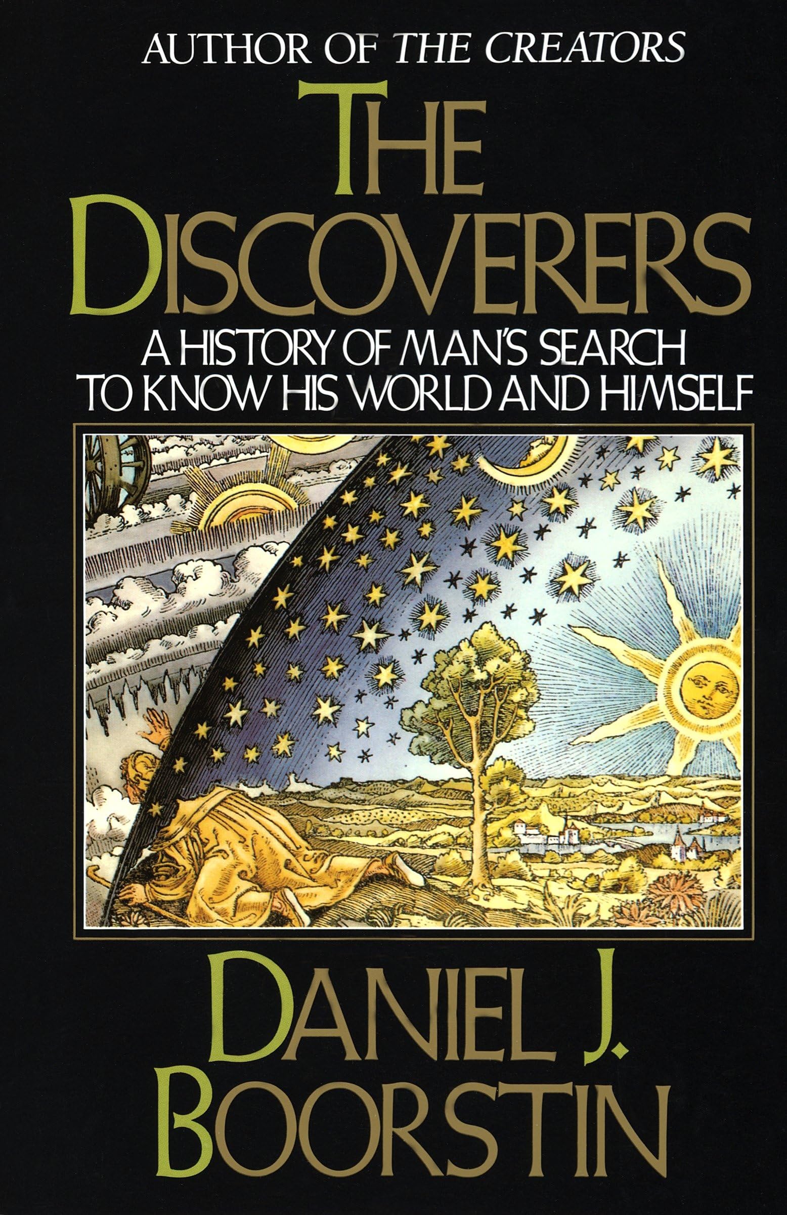 The Discoverers: A History of Man's Search to Know His World and Himself (Knowledge Series)