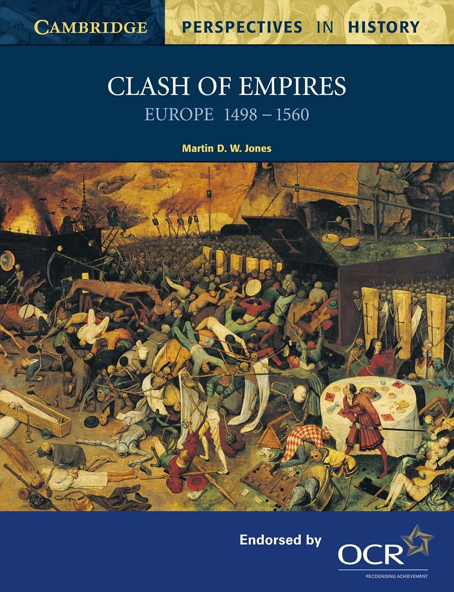 Clash of Empires: Europe 1498-1560 (Cambridge Perspectives in History)