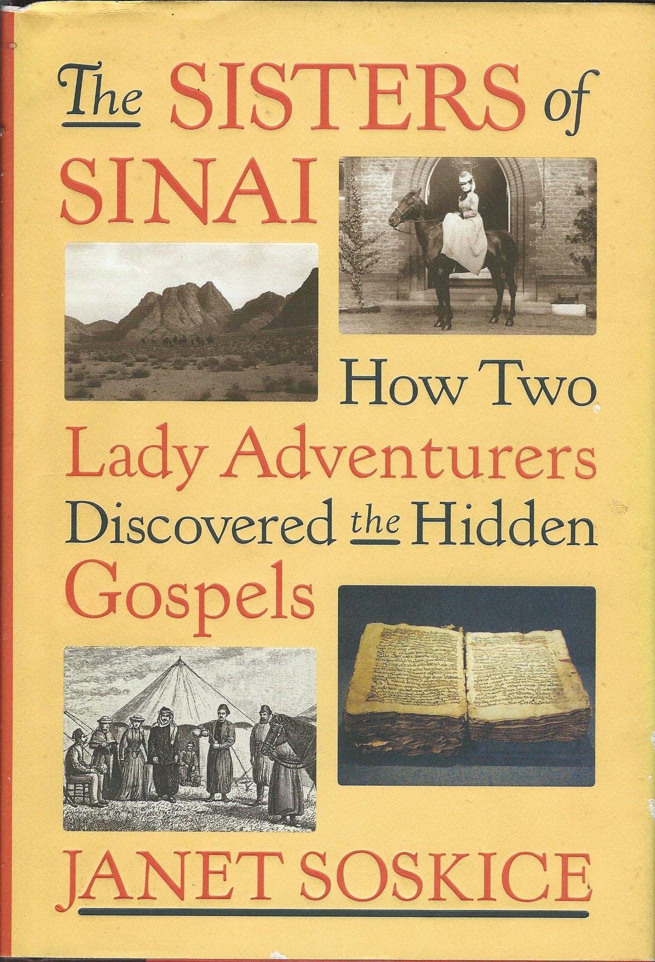 The Sisters of Sinai: How Two Lady Adventurers Discovered th