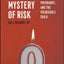 The Mystery of Risk: Drugs, Alcohol, Pregnancy, and the Vulnerable Child