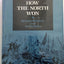 How the North Won: A Military History of the Civil War by He