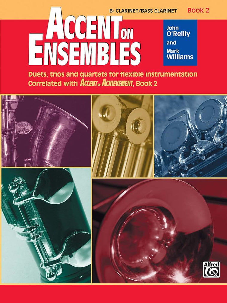 Accent on Ensembles, Bk 2: B-flat Clarinet/Bass Clarinet (Accent on Achievement, Bk 2)