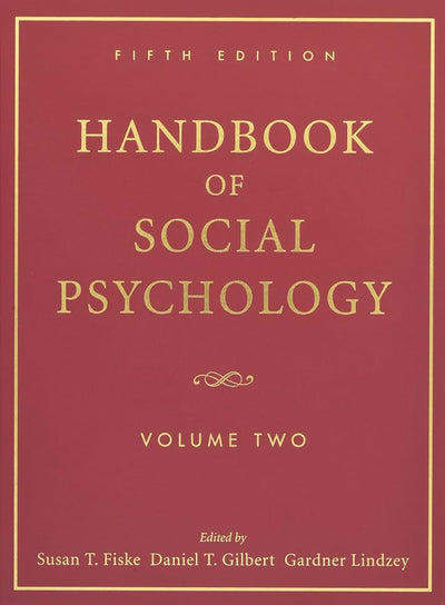 Handbook of Social Psychology: Volume Two