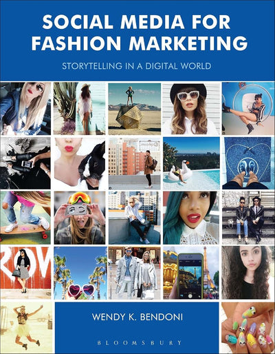 Social Media for Fashion Marketing: Storytelling in a Digital World (Required Reading Range)