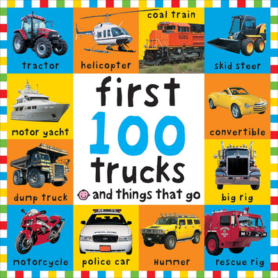 Big Board First 100 Trucks and Things That Go by Priddy, Rog