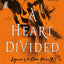Heart Divided (Legends of the Condor Heroes, 4)