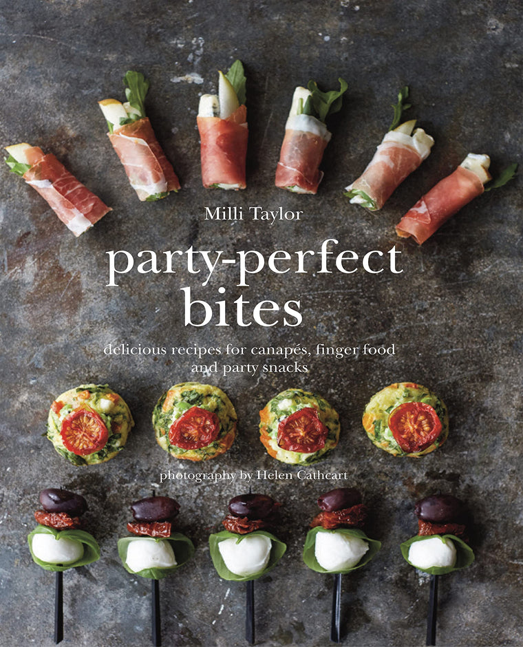 Party-Perfect Bites: Delicious recipes for canaps, finger food and party snacks