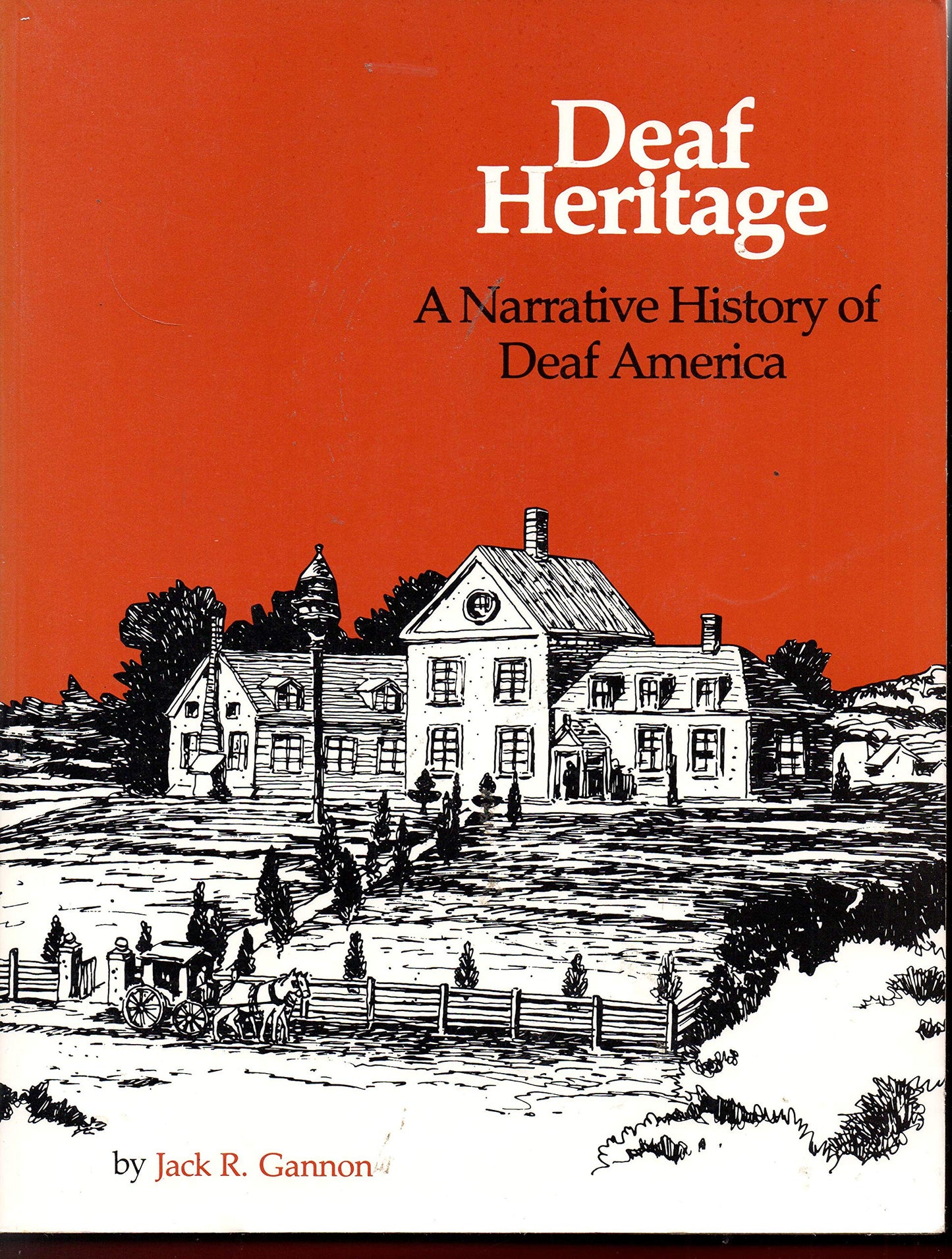 Deaf Heritage: A Narrative History of Deaf America